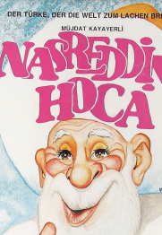 Der Türke, der die Welt zum Lachen bringt NASREDDİN HOCA WITZE UND HUMOR AUS DER TÜRKEI